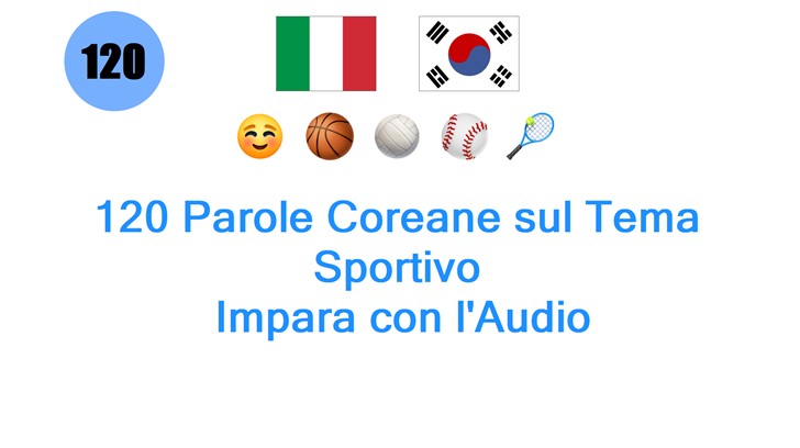 120 Parole Coreane sul Tema Sportivo: Impara con lAudio